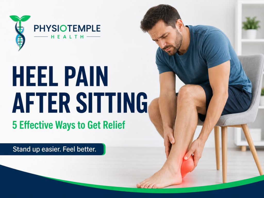 Heel pain after sitting causing first-step discomfort in Woodbridge Vaughan